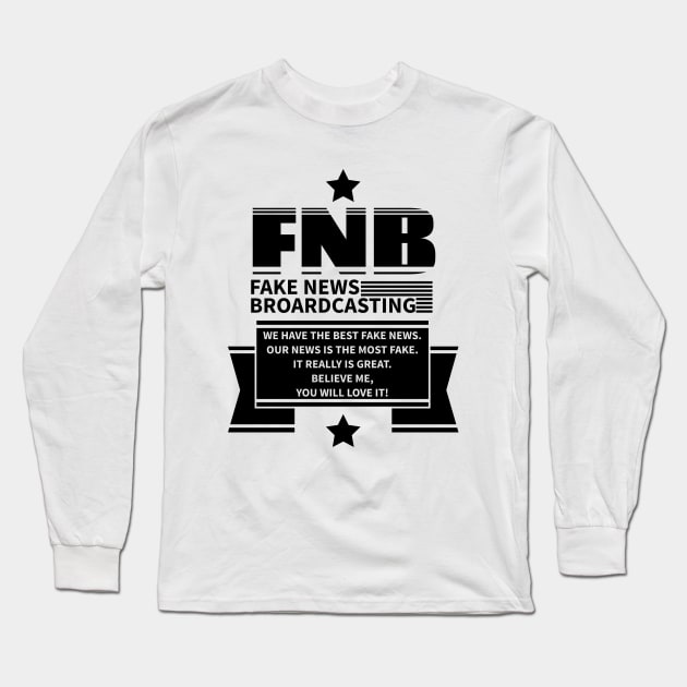 Fake News Long Sleeve T-Shirt by mailboxdisco